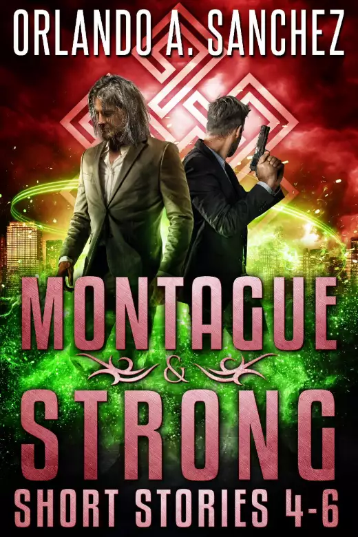 A Montague & Strong Short Story Collection : Stories 4-6